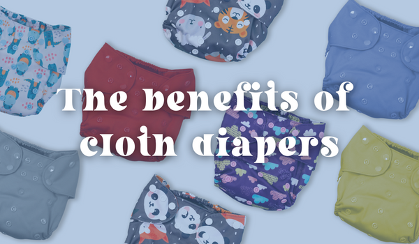 The benefits of cloth diapers - some obvious ones and few that may surprise you!